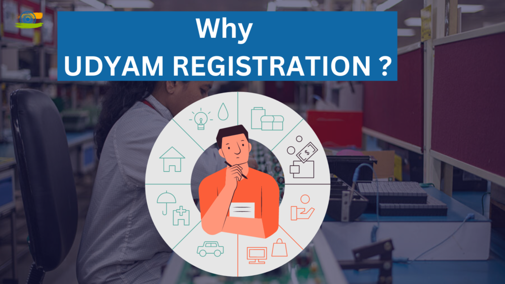 Why Udyam registration ?