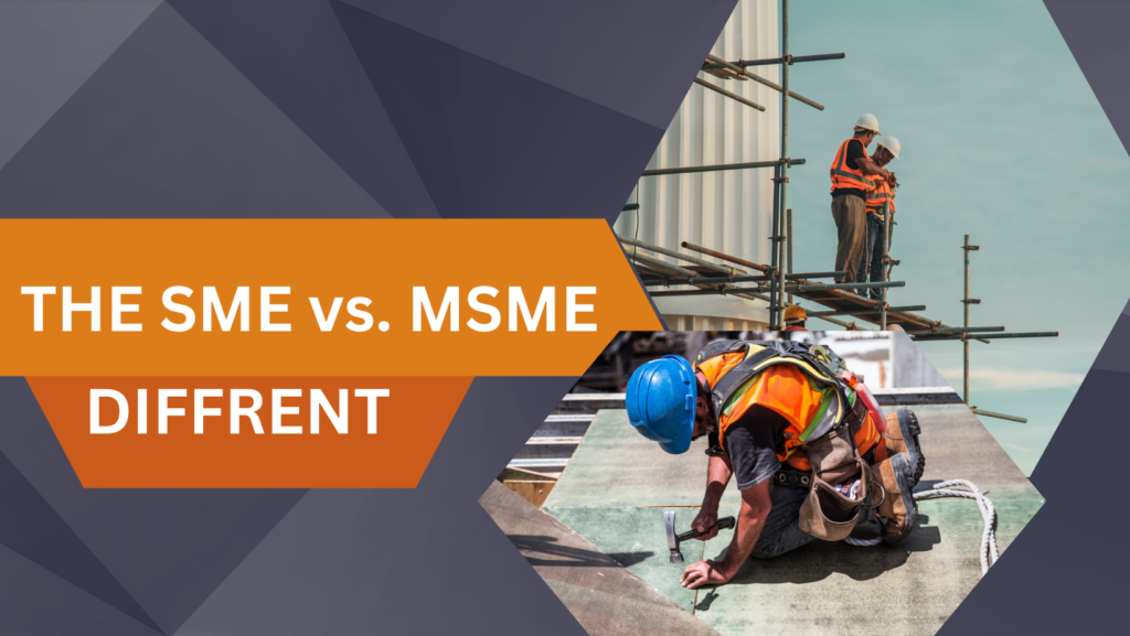 The SME vs. MSME Difference