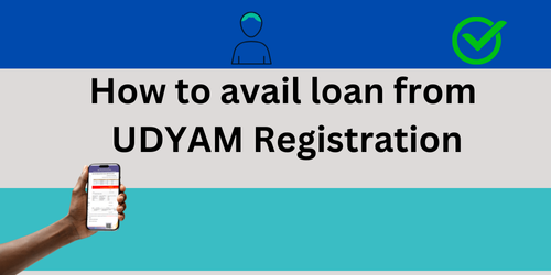 how to avail loan form udyam registration