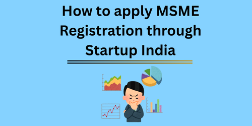 How to apply MSME Registration through Startup India